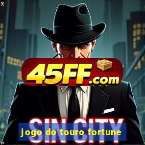 jogo do touro fortune